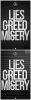 LIES GREED MISERY (thin)both.jpg