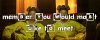 memberyouwouldmostliketomeet.jpg